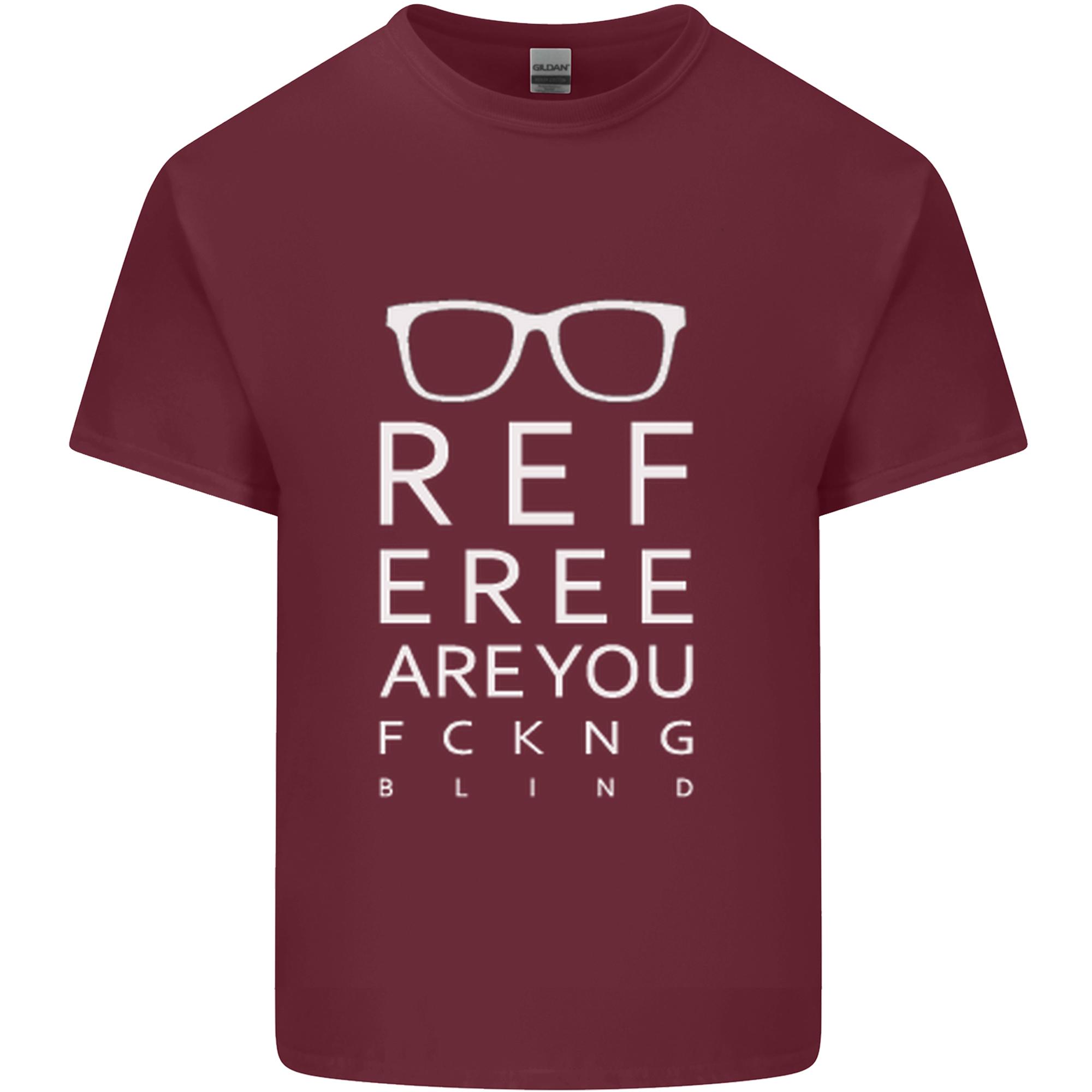 Referee Are You Fckng Blind Football Funny Unisexs Light Cotton TShirt S