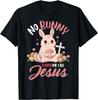 No Bunny Loves Me Like Jesus Rabbit Christian Easter Gift T-Shirt