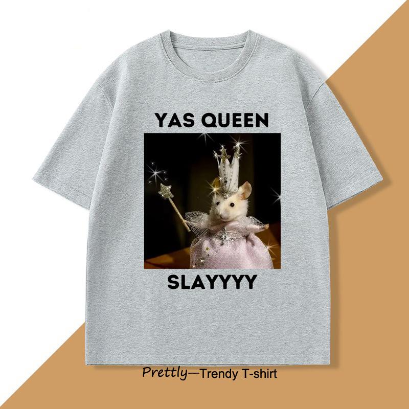 Yas Queen Slay T Shirt Men Women Sarcastic Humor Funny Rat TShirt Cotton Mens Clothing Animal Print Graphic T Shirts Clothing