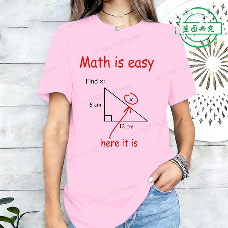 Summer New Women's T-shirt Casual Loose Short Sleeved Shirts Funny Math Is Easy Printed T-Shirts for Women Tee Tshirt Clothing