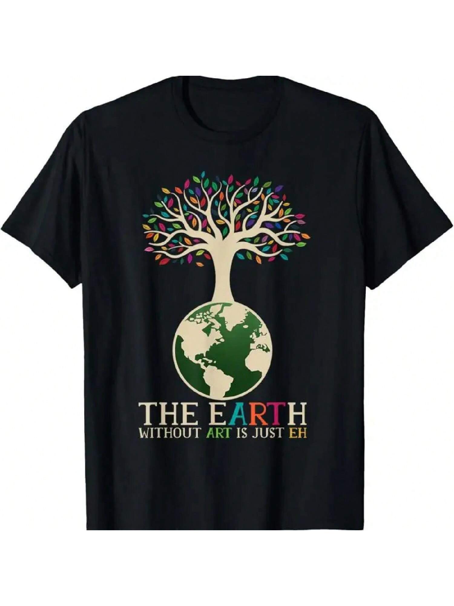 Earth Day Pun The Without Art Is Just Eh T Shirt S разноцветный