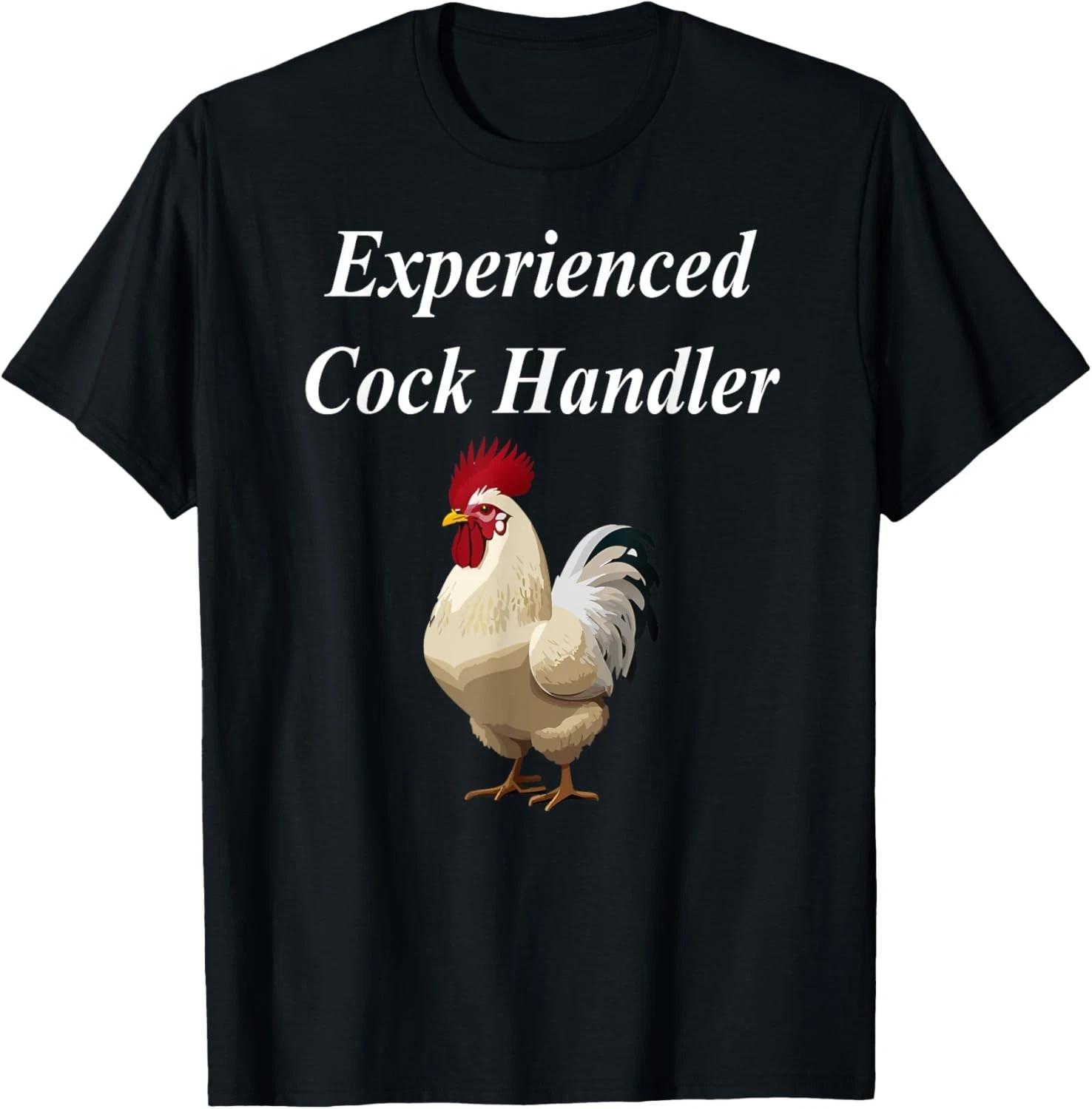 Experienced Cock Handler Raunchy Women_s Funny Gift T-Shirt 4XL