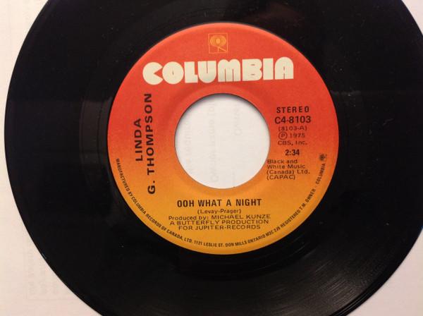 

7inch Record LINDA G. THOMPSON - Ooh What A Night C48103 COLUMBIA 1975 Canada Dance & Electronica Used