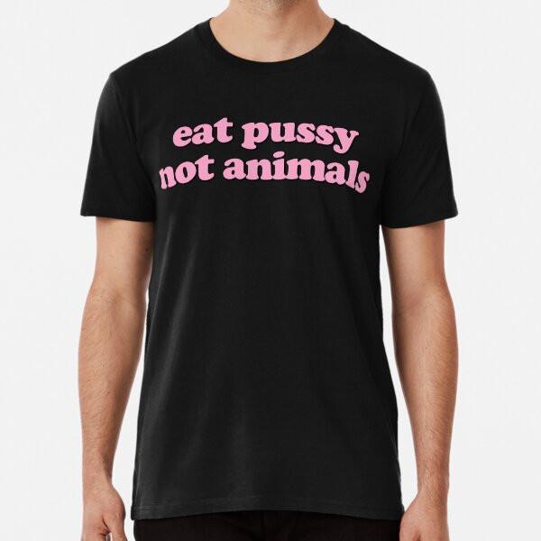 Футболка Eat Pussy Not Animals S-5XL Лучшая футболка 4XL
