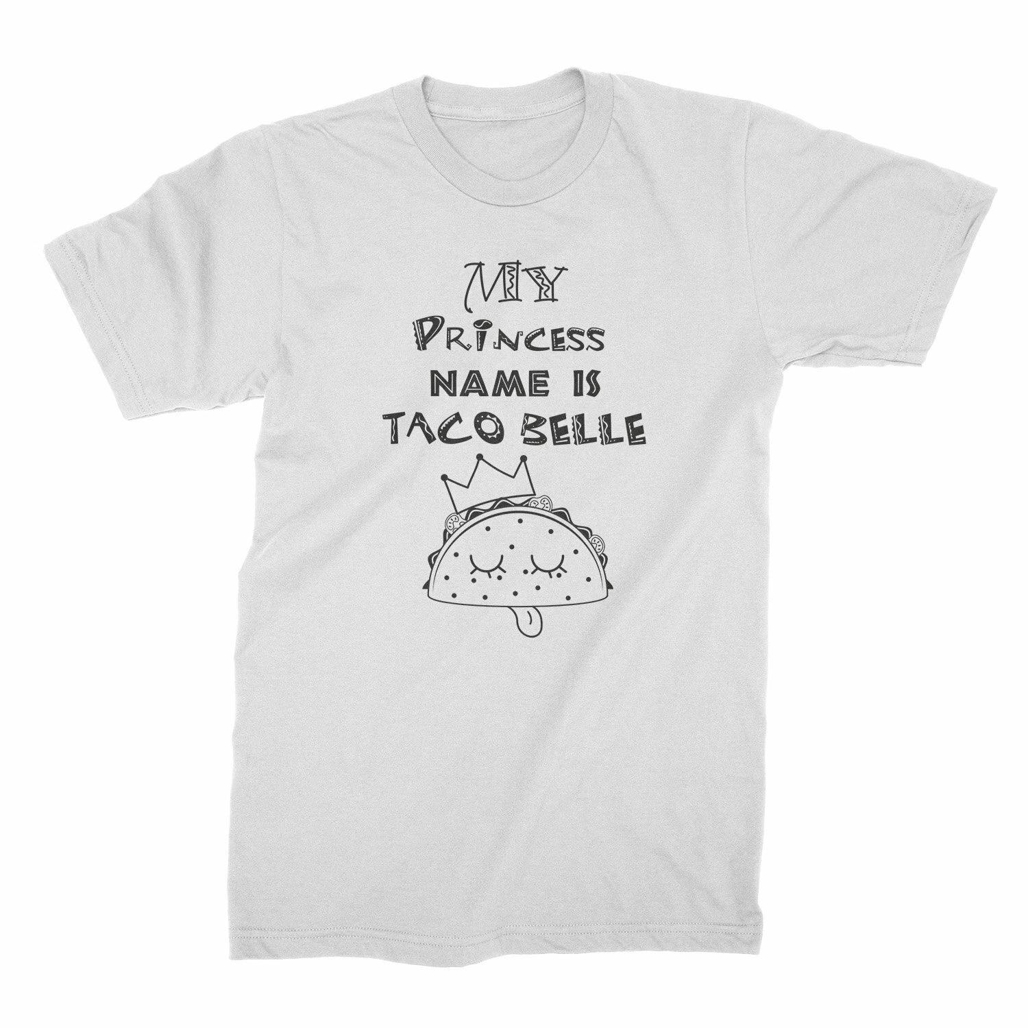 My Princess Name is Taco Belle Shirt 2XL
