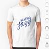 All That Jazz T-Shirt 6XL Baumwolle Cooles Shirt All That Jazz Chicago Musical Film Kino TFM The Film Magazine