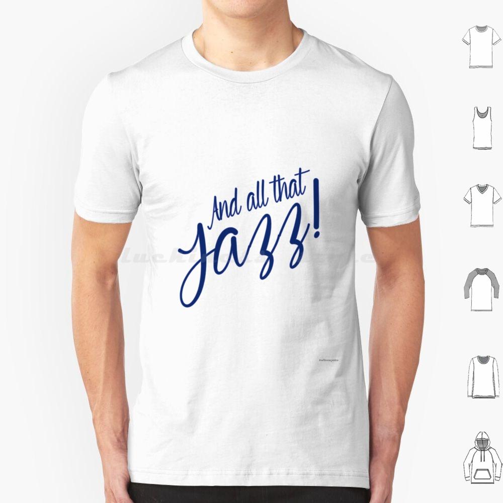 All That Jazz T Shirt 6xl Cotton Cool Tee All That Jazz Chicago Musical Film Movie Cinema Tfm The Film Magazine