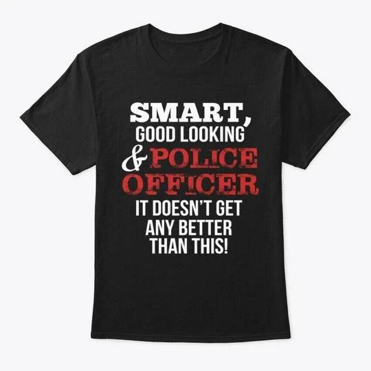 Gifts For Police Officers T shirt Made in the USA Size S to 5XL