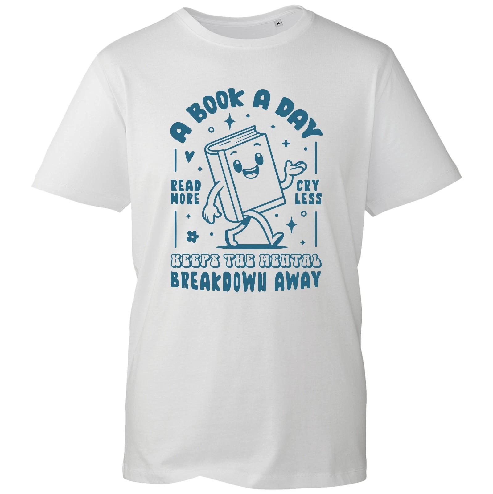 A Book Day Keep The Mental Breakdown Away World Book Day Literature Day T-Shirt 4XL