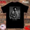 NEW D'Angelo 1974-2025 T Shirt Black All Size S-5Xl AR1479 Unisex T-Shirt