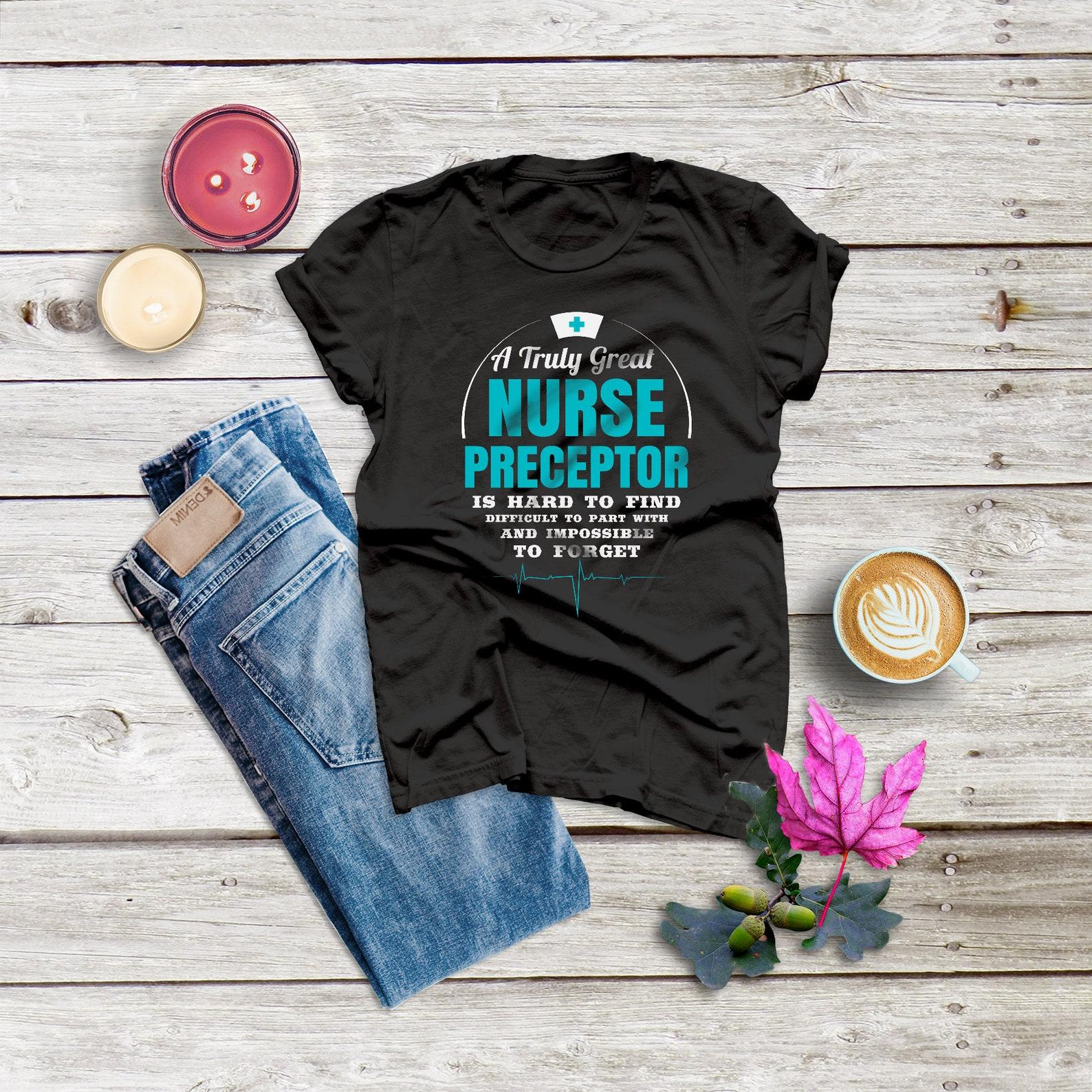 Nurse Preceptor Shirt , Nurse Graduation , Nurse Instructor , Clinical , Thank You , Appreciation , Unisex Short Sleeve Tee 3XL