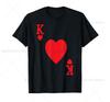 King of Hearts Valentine's Day Lover Royal Flush Joker Funny T-Shirt