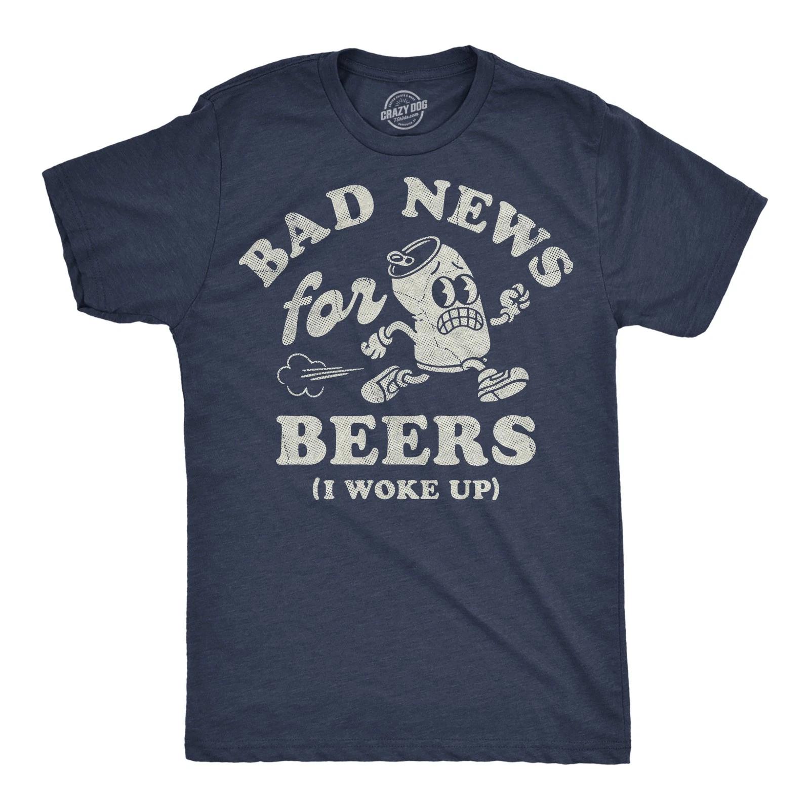 Mens Funny T Shirts Bad News for Beers I Woke Up Sarcastic Drinking Graphic XXL