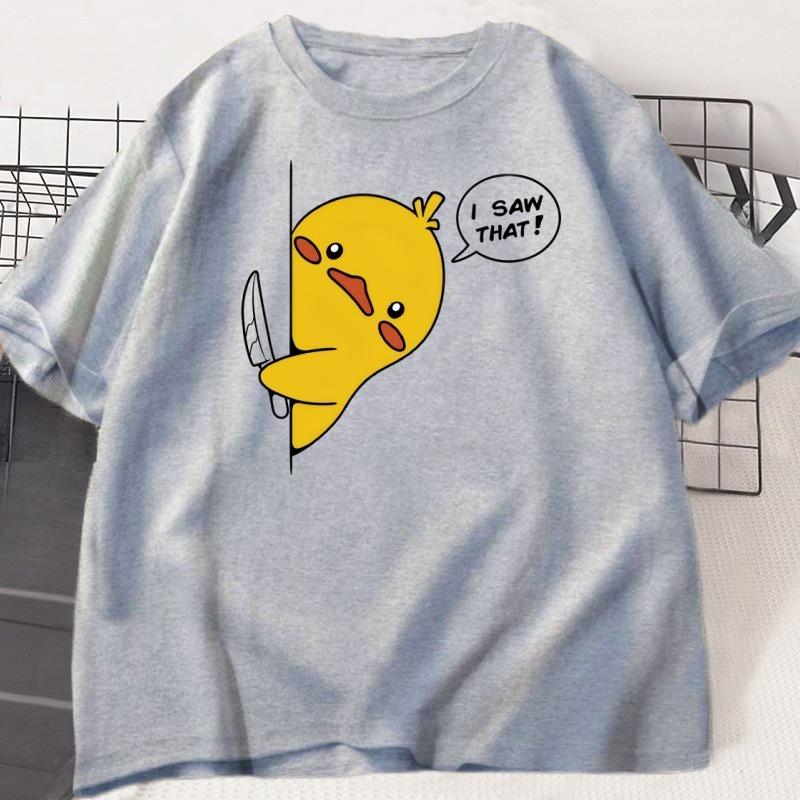 I Saw That Funny Duck T Shirt Unisex Women Harajuku Tshirt Cotton Short Sleeve Summer Loose Printed Tshirt Round Neck Tee Shirt
