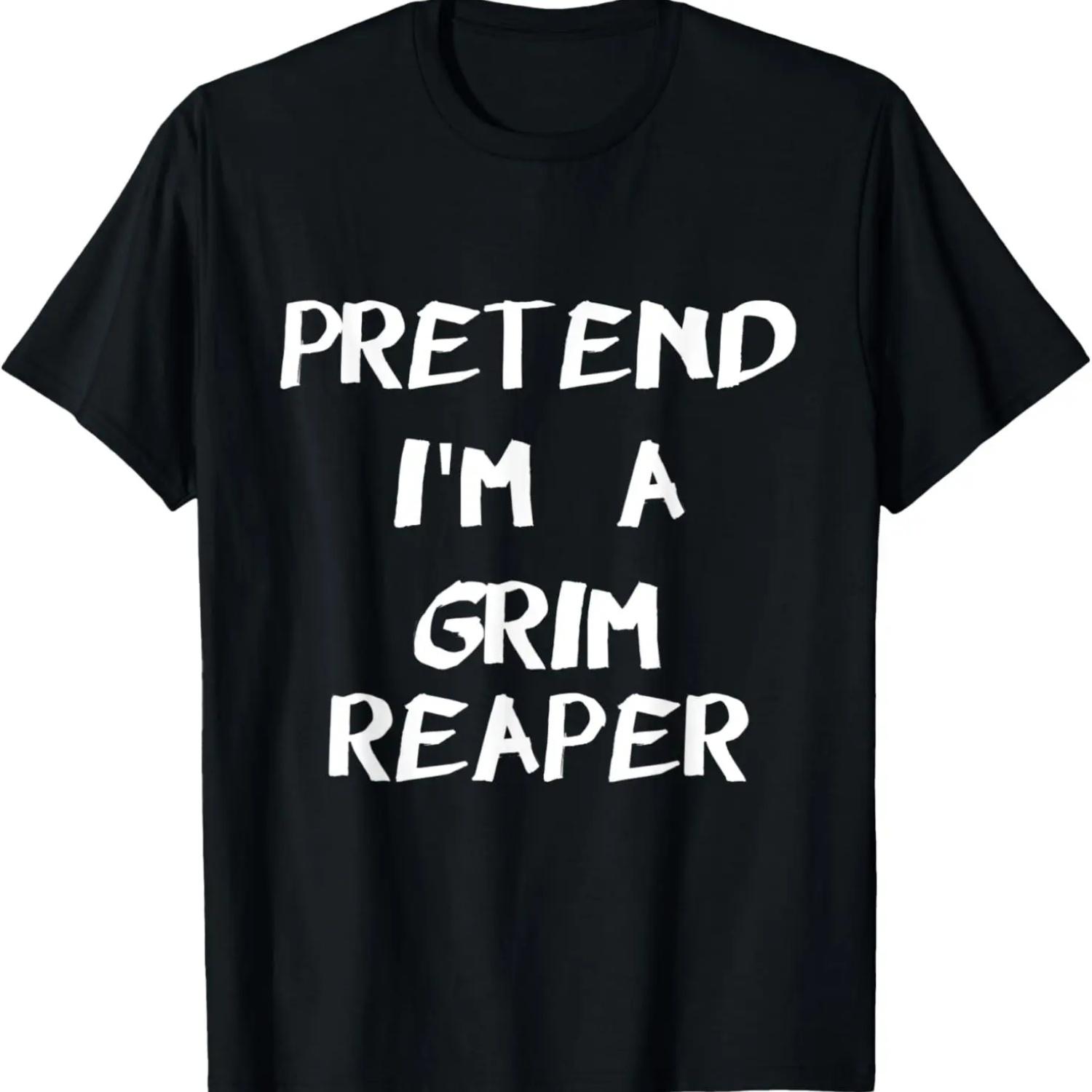 Pretend I m A Grim Reaper Easy & Funny Halloween Costume T-Shirt S чёрный