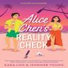 Alice Chens Reality Check by Jennifer Young Paperback Book 9781683694779