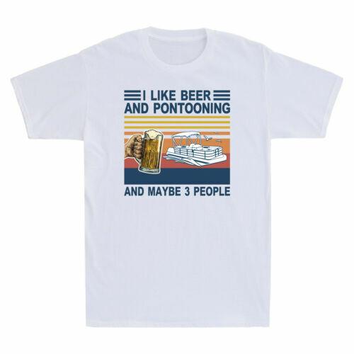 

I Like Beer And Pontooning And Maybe 3 People Funny Pontoon Boat Vintage T-Shirt Unisex T-Shirt XXXL