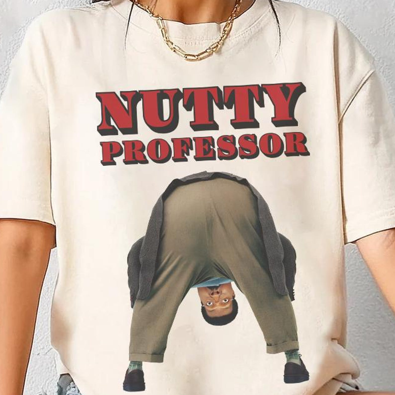 Comfort Colors The Nutty Professor Shirt - Funny Movie Tees 4XL
