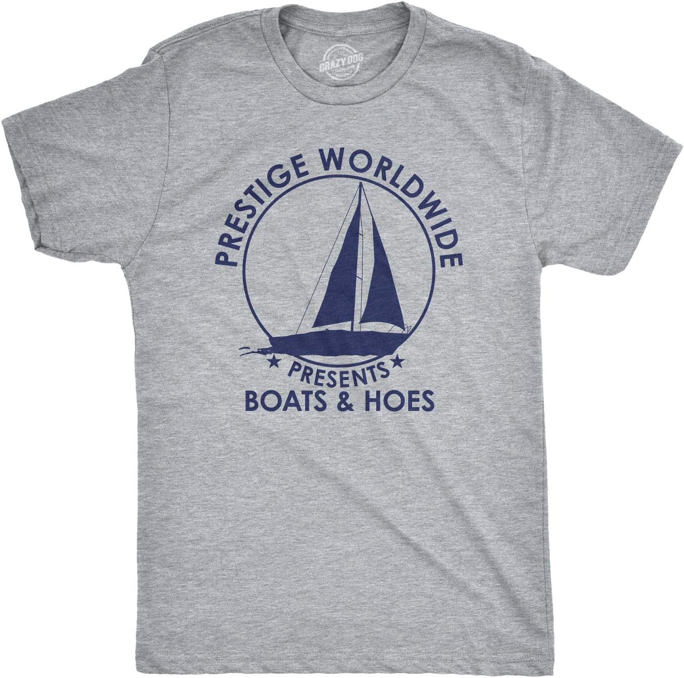 

Crazy Dog Mens T Shirt Prestige Worldwide Boats and Hoes Funny Movie Quote Tee 5XL різнокольоровий