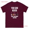 You Can Never Have Too Unisexy Guitars Funny Guitar Lover T Shirt Vintage Stretched Versatile