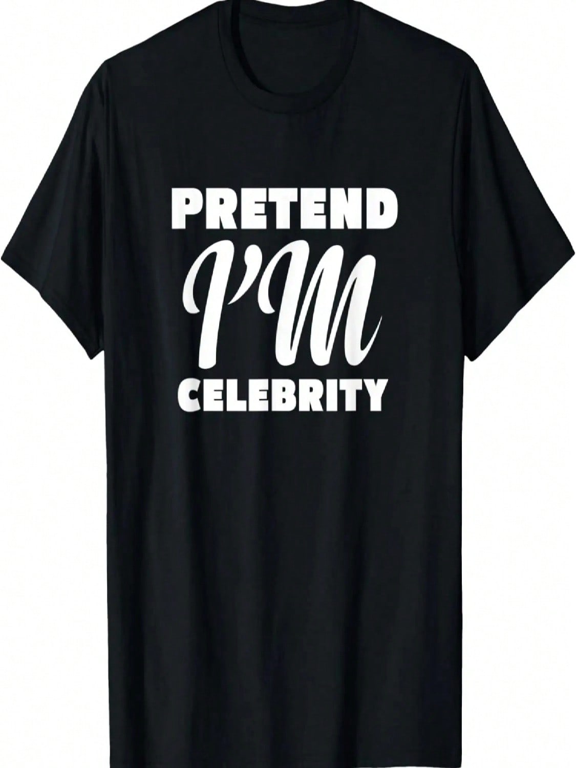 Pretend I m A Celebrity Shirt Funny Lazy Easy Costume Party T-Shirt S разноцветный
