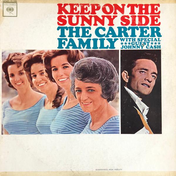 

LP Record CARTER FAMILY SPECIAL GUEST JOHNNY Keep On The Sunny Side CL2152 Columbia 1964 US CountryFolk Used