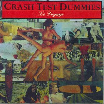 

CD CRASH TEST DUMMIES - Le Voyage STE036 SAVE THE EARTH Non Japan Rock Used