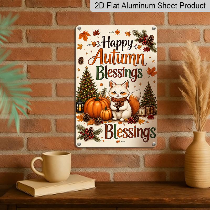 2D Flat Happy Autumn Blessings Cute Fox Pumpkin Maple Leaf Metal Sign - 8.0x12.0inch Aluminum Wall Art, Farmhouse Thanksgiving Halloween