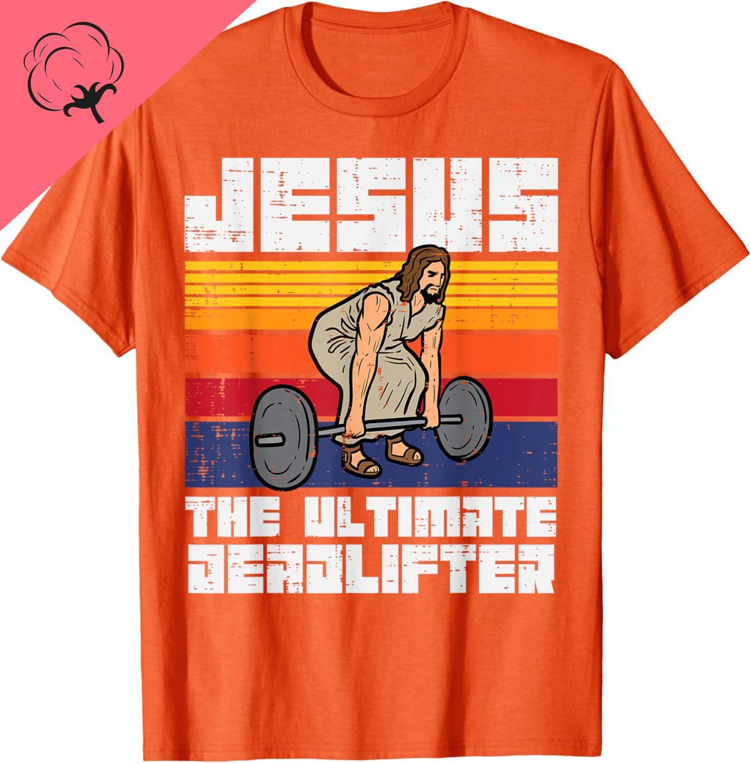 Hot Selling Casual Funny Gym Jesus Ultimate Deadlifter Christian Workout 100 Cotton Short Sleeve Tee Unisex Women TShirt S