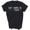 Meine Frau ist psychotisch Meine Frau ist heiß Illusion Lustiges Unisex-Shirt Geschenk