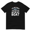 Cruise Captain My Boat Rather Be On Boatdesign T Shirt
