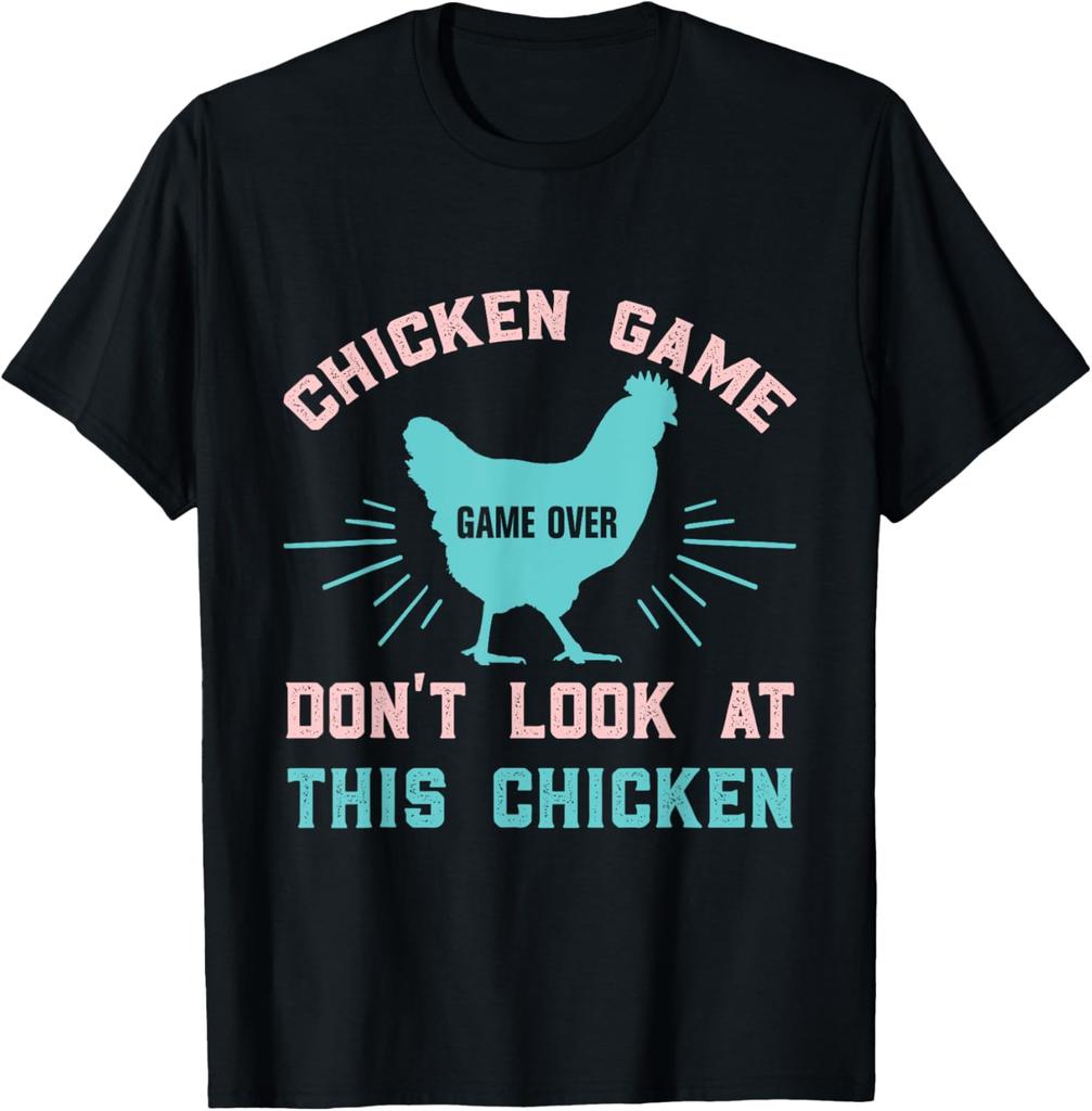 Chicken Game Dont Look At The Chicken Funny Chicken TShirt Printed Graphic Unisex Women T Shirt Unisex Clothing Streetwear Daily