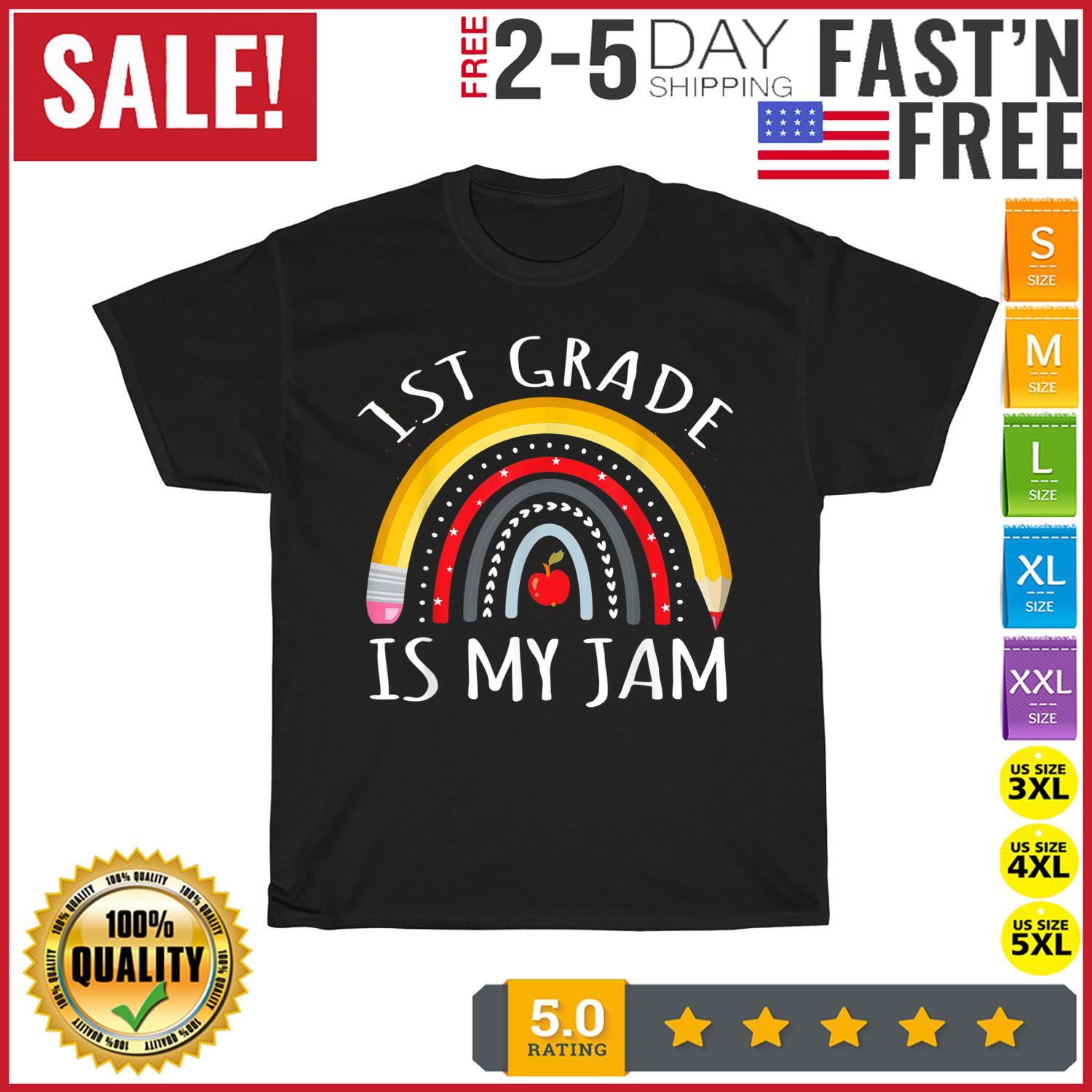 1ST GRADE IS MY JAM First Day Back to School Teacher Student T Shirt Mens Womens Tees Top Men Women S