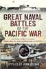 كتاب Great Naval Battles of the Pacific War : The Official Admiralty Accounts: Midway, Coral Sea, Java Sea, Guadalcanal and Leyte Gulf