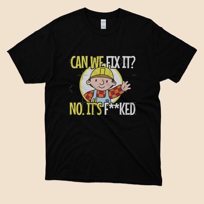 Can We Fix It Funny Repair Man Logo Black T Shirt Size S To 5XL