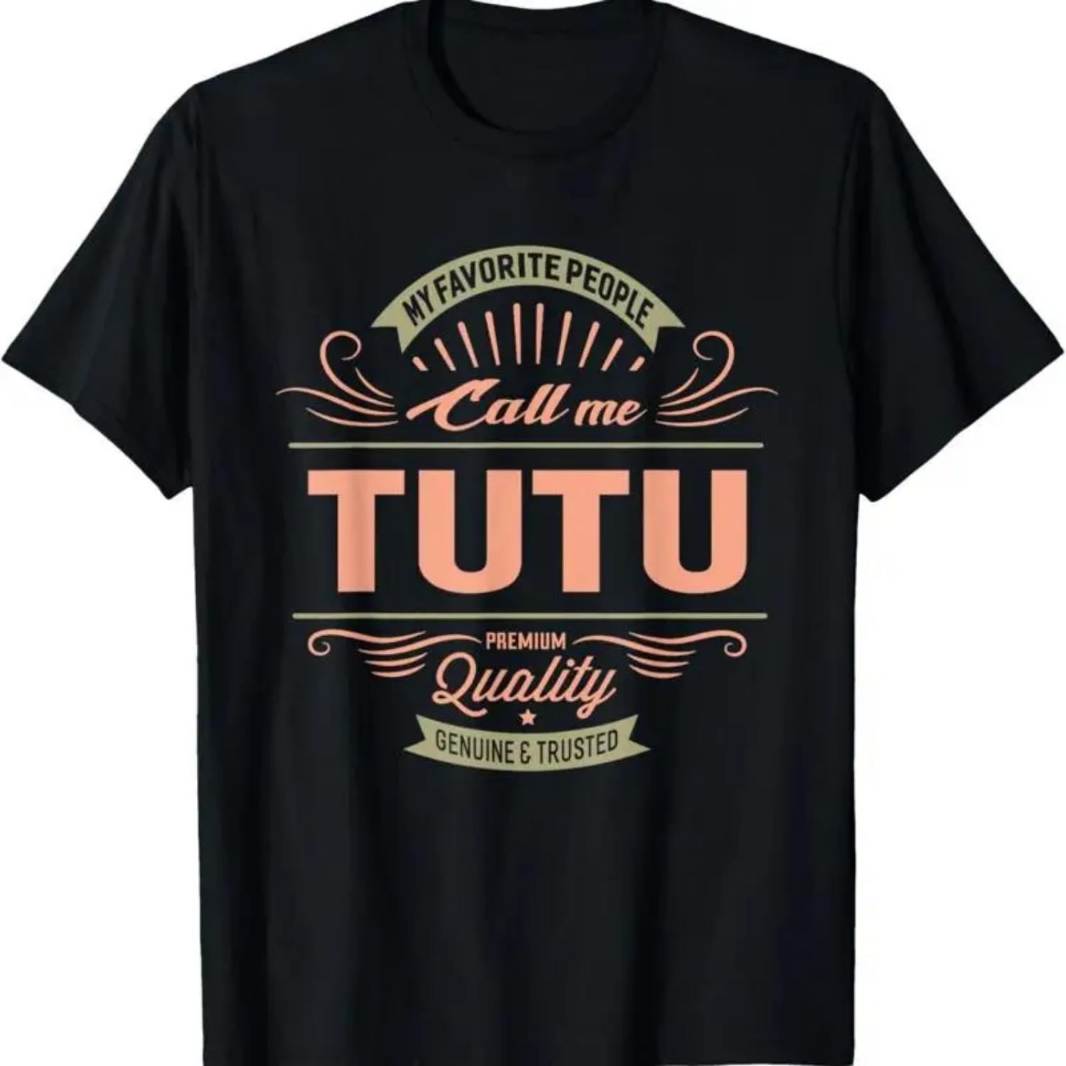 My Favorite People Call Me Tutu Grandma Mother T Shirt S чёрный