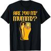 Are You My Mummy Halloween Costume Funny Egyptian Mummy Kids T-Shirt