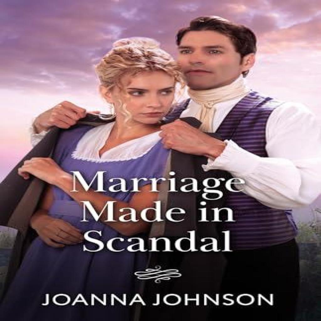 Marriage Made In Scandal by Joanna Johnson Paperback Book 9780263418743