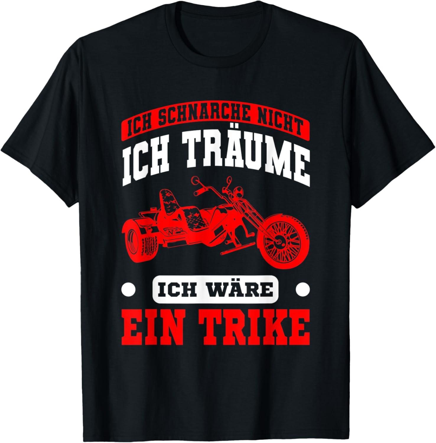 Trike Driver Funny Saying Triker Motif Gift Idea T-Shirt S разноцветный