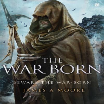 The War Born by James A Moore Paperback Book 9781915202611
