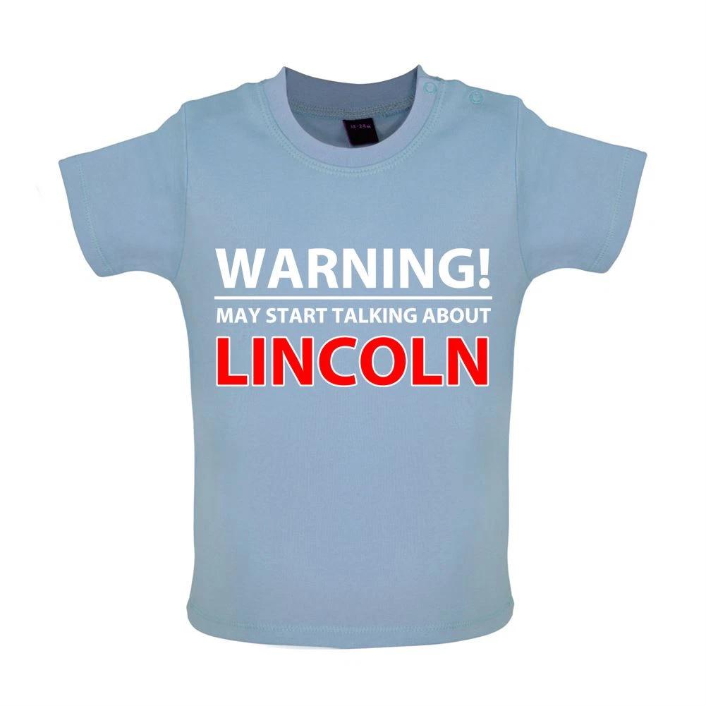 Warning Talk Lincoln - Baby Kids Boys Girls Unisex T-Shirt / Babygrow - Love Fan Football City Funny 100