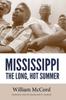 The Mississippi : The Long, Hot Summer Book