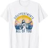 Disappointments Sarcastic All Of You Christian Jesus T Shirt Size S 5Xl