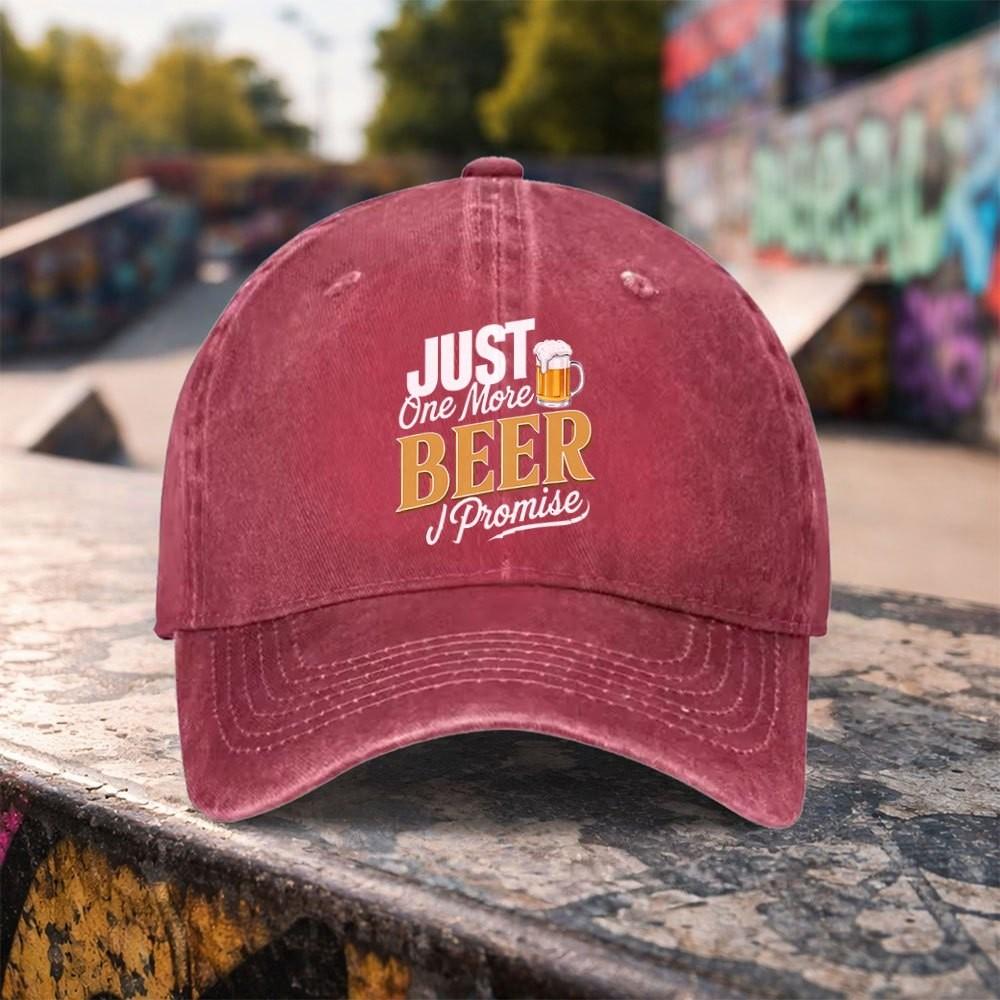 Just One More Beer Promise Washed Baseball Cap Adult Adjustable Denim Outdoor Sports Hat One Size