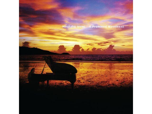 

[CD] HIROTAKA IZUMI A Promised Movement Remastered Edition MMF-613 Piano Cover