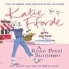 A Rose Petal Summer by Katie Fforde Paperback Book 9781784758257