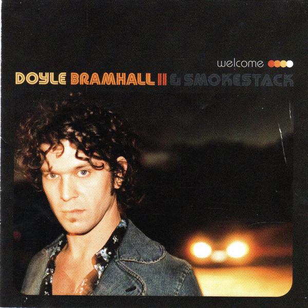 

CD DOYLE BRAMHALL II & SMOKESTACK - Welcome 07863693602 RCA 2001 Europe Rock Used