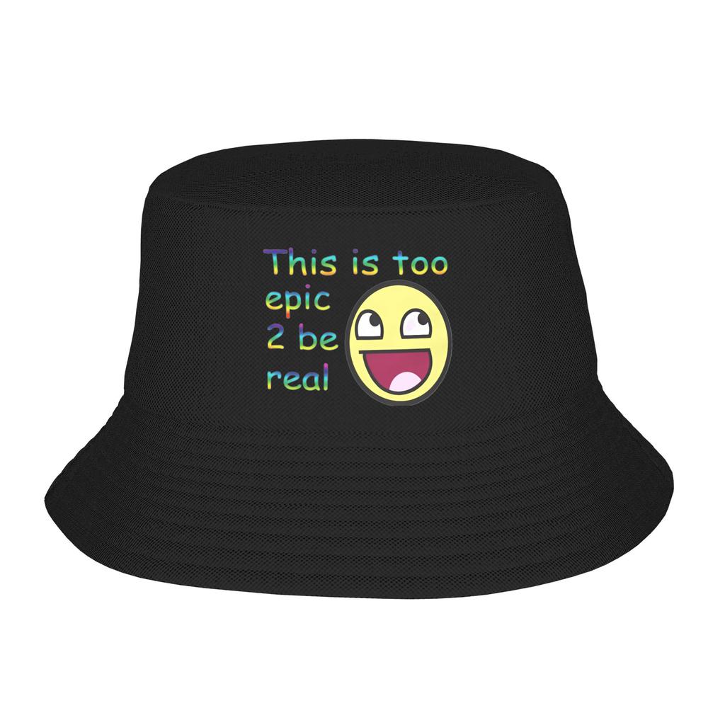 This Is Too Epic 2 Be Real Bucket Hat Streetwear Fisherman Caps Personality Beach Travel Hats For Unisex Casual Design Cap