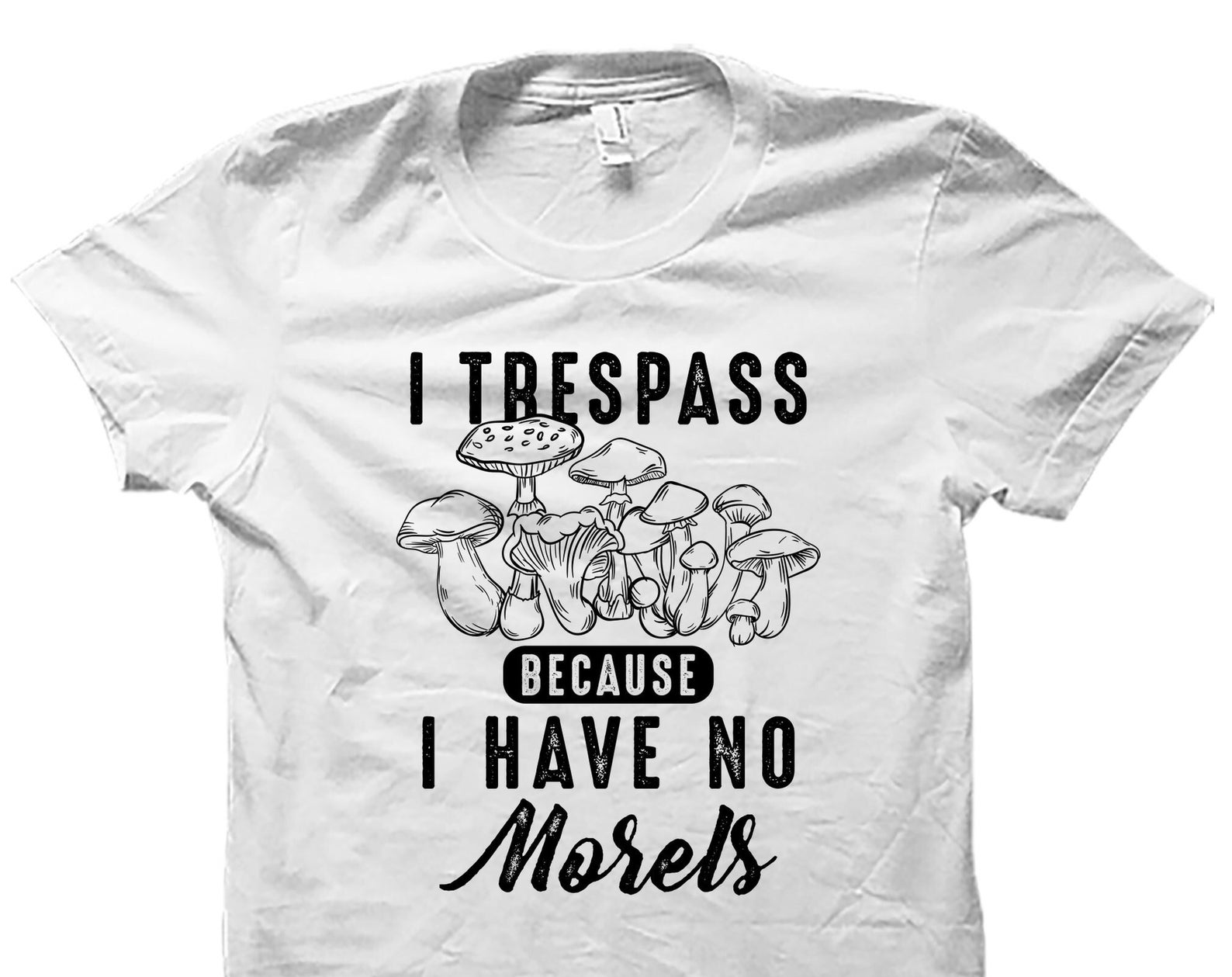 Mushroom Shirt. Morel Shirt. Mushroom Hunter Gift. Mycologist Gift. Mycology Shirt. Morels Shirt. Mushroom Gift. Forager Shirt Fungi #OS4200 S