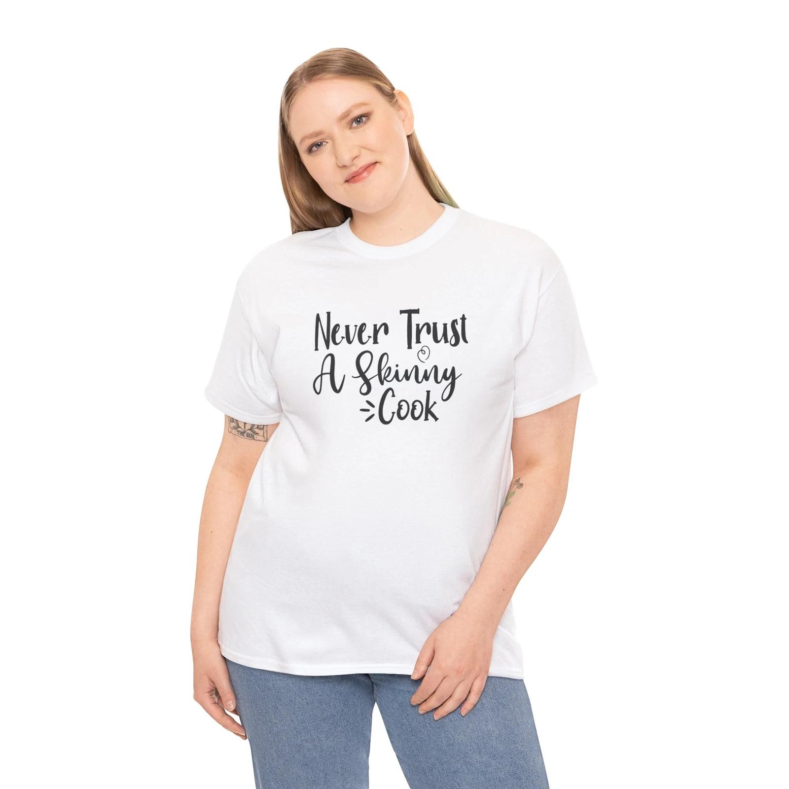 Cooking is Love T-Shirt – Funny Kitchen Lover Chef Never trust a skinny cook 3XL